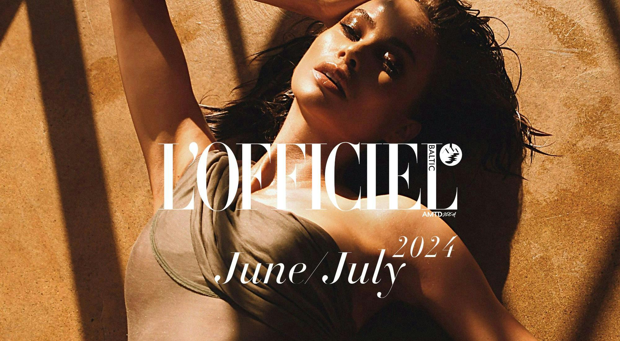 CASSANDRA KUNZE through the lens of PERAZNA on the cover of L'OFFICIEL BALTIC #39 JUNE-JULY 2024